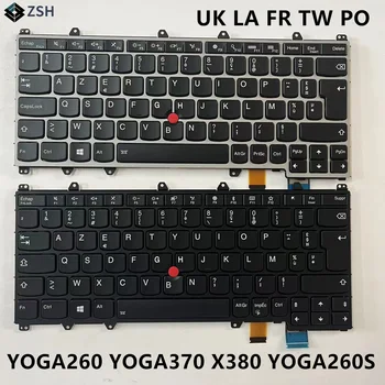 Великобритания/Латински/Френски/Тайван/Португалия Нова Клавиатура за Lenovo Thinkpad Yoga 260 370x380 YOGA260 Подредба на клавиатурата С подсветка